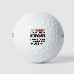 Sorry To Push All Your Buttons Sarcastic Apology Golf Balls