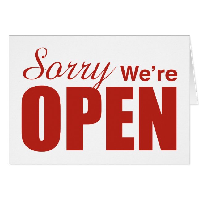 Sorry We’re Open Cards (Front Horizontal)