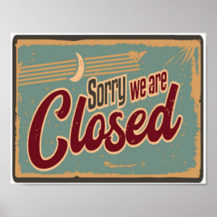 Sorry We're Closed Business Retro Vintage Poster
