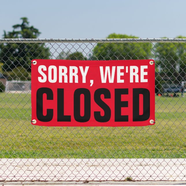 Sorry we're closed - Custom professional  Banner (Insitu)