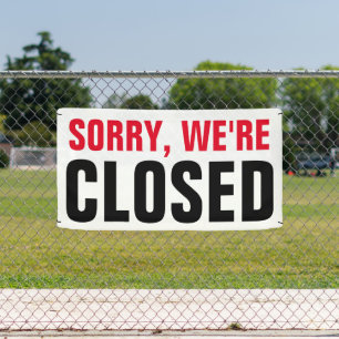 Sorry we're closed - Custom professional  Banner