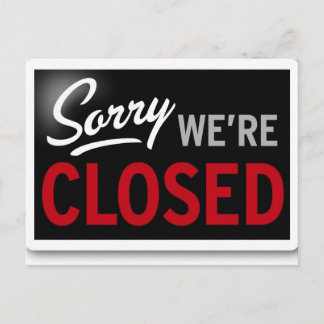 Sorry We're Closed Postcard