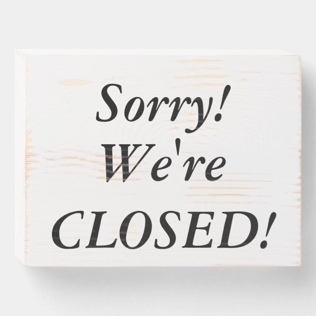 Sorry We're Closed Sign (Front Horizontal)