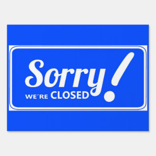 Sorry We're Closed Sign