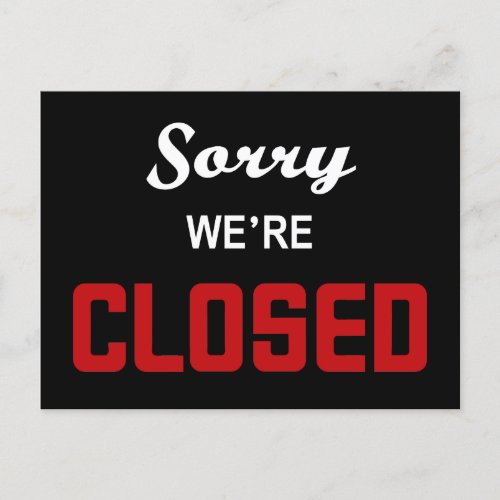 Sorry Were Closed Sign Postcard