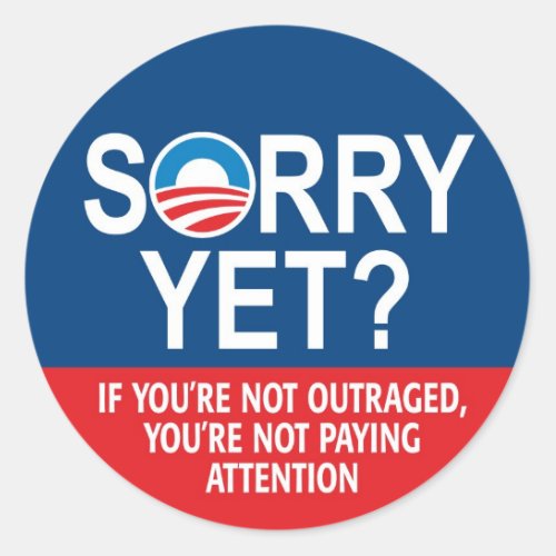 Sorry Yet Anti Obama __ Nobama Classic Round Sticker