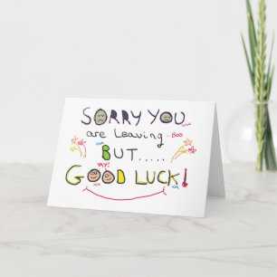 Sorry You Are Leaving Work Card