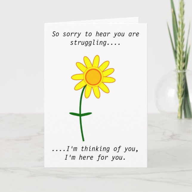 Sorry you are struggling card (Front)