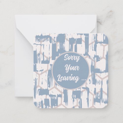 Sorry Your Leaving Note Card