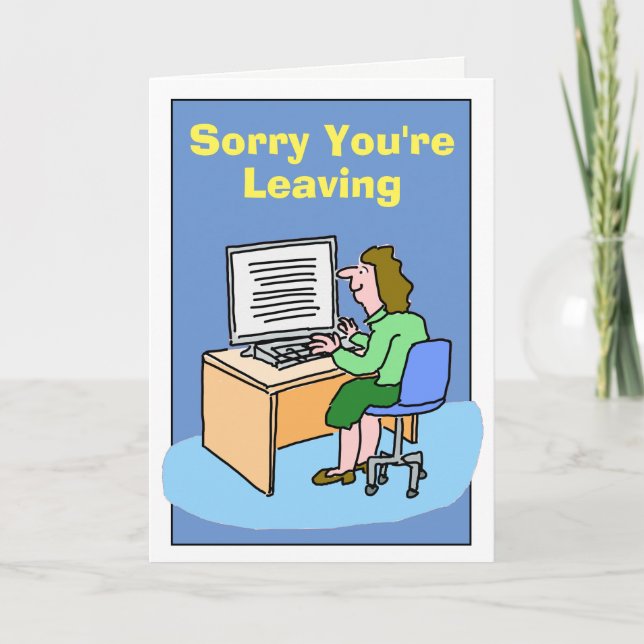 Sorry You're Leaving White Female. Card (Front)