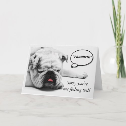 Sorry Youre not Feeling Well Sad Bulldog Dog Card