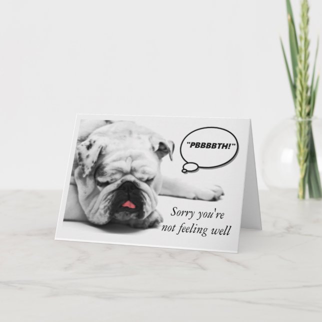 Sorry You're not Feeling Well Sad Bulldog Dog Card (Front)
