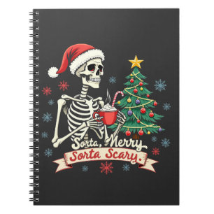 Sorta Merry Sorta Scary Spooky Skeleton Xmas  Notebook