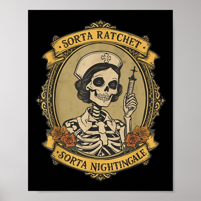 Sorta Ratchet Sorta Nightingale Skeleton Nurse Hal Poster (Front)