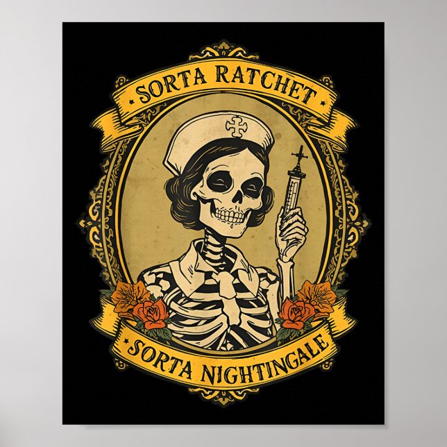 Sorta Ratchet Sorta Nightingale Skeleton Nurse Hal Poster (Front)