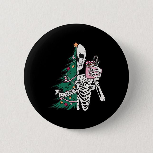 Sorta Scary Sorta Merry Christmas  Button (Front)