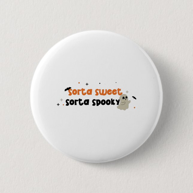 Sorta Sweet Sorta Spooky Button (Front)