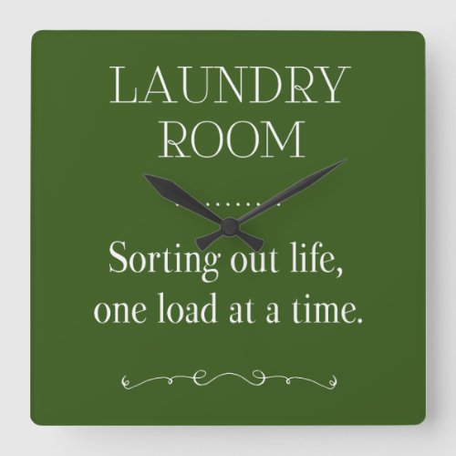 Sorting Out Life One Load At A Time Green Laundry Square Wall Clock