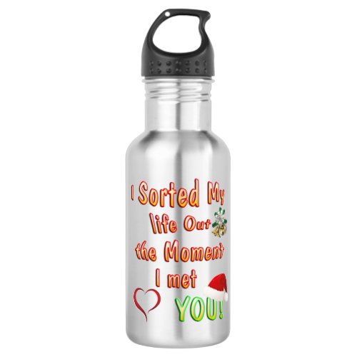 Sorting out my life for you stainless steel water bottle
