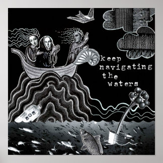 SOS Keep Navigating the Waters Poster