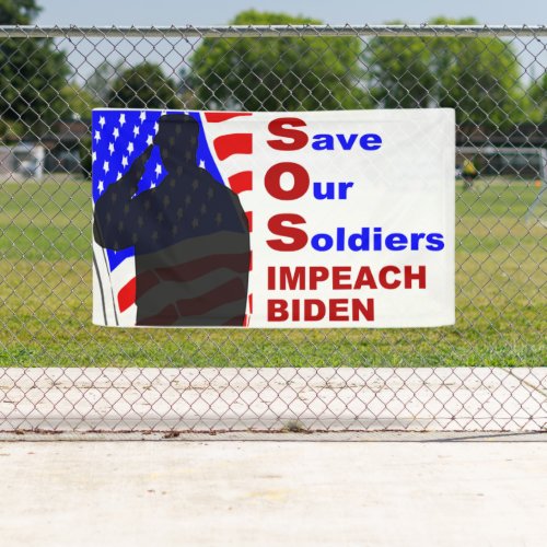 SOS Save Our Soldiers Impeach Biden Banner