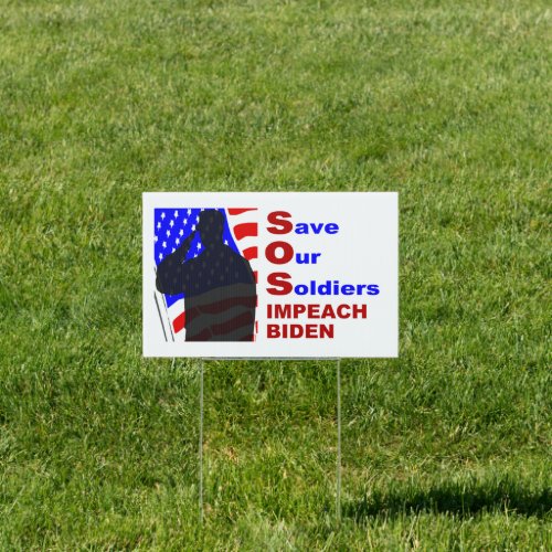 SOS Save Our Soldiers Impeach Biden Sign