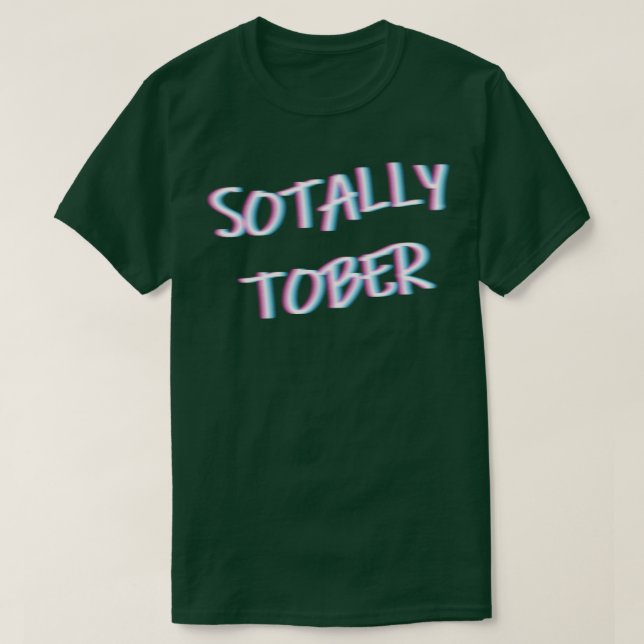 Sotally Tober Blurring Double Vision Drinking Alco T-Shirt (Design Front)