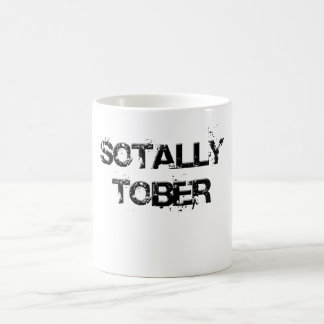 SOTALLY TOBER COFFEE MUG