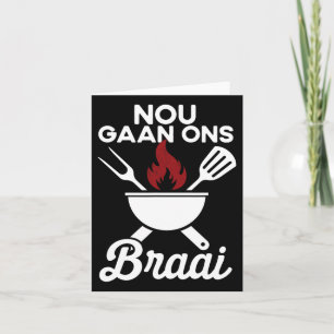 Soth African Bbq Nou Gaan Ons Braai South Africa Card