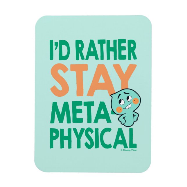 Soul | 22 - I'd Rather Stay Metaphysical Magnet (Vertical)
