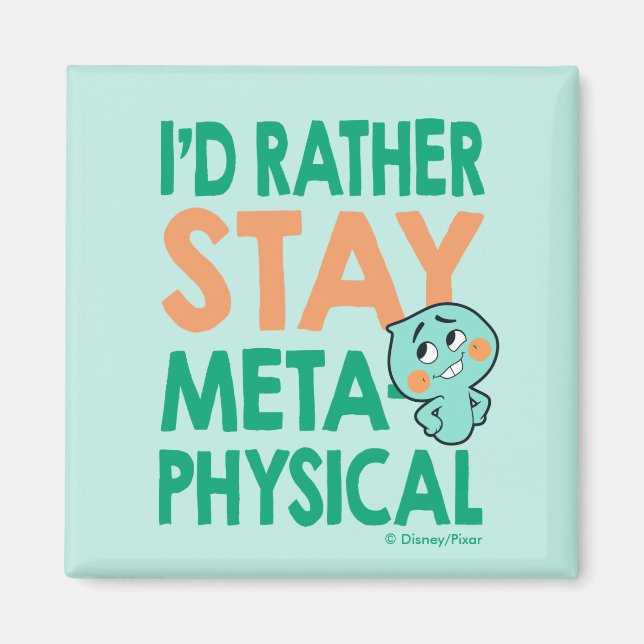 Soul | 22 - I'd Rather Stay Metaphysical Magnet (Front)