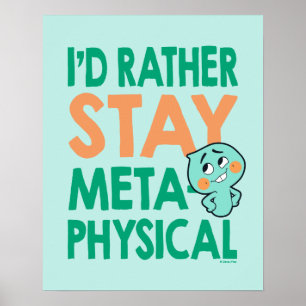 Soul   22 - I'd Rather Stay Metaphysical Poster
