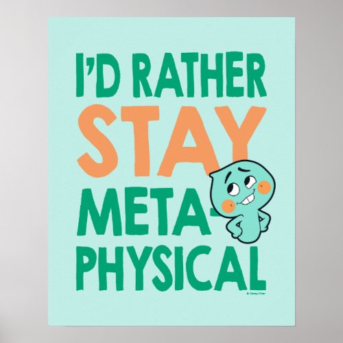 Soul  22 _ Id Rather Stay Metaphysical Poster