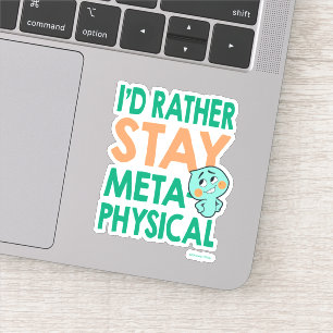 Soul   22 - I'd Rather Stay Metaphysical Sticker
