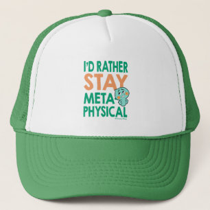 Soul 22 - I'd Rather Stay Metaphysical Trucker Hat