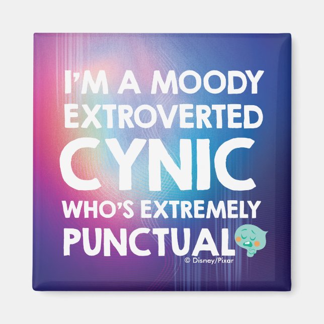 Soul | 22 - I'm A Moody Extroverted Cynic Magnet (Front)