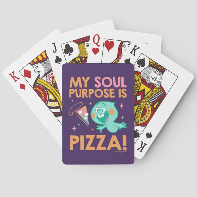 Soul | 22 - My Soul Purpose Is Pizza Playing Cards (Back)