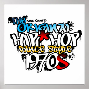 Soul Crime - The Original Hip Hop Dance Style! Poster