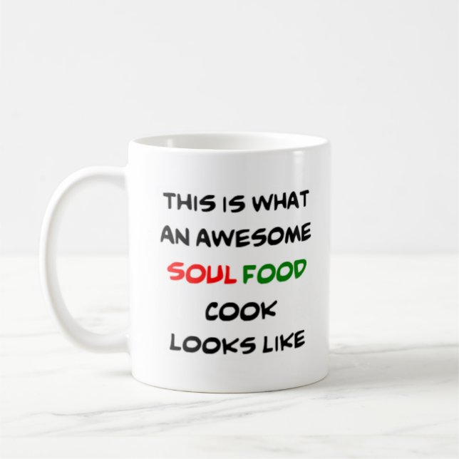 soul food cook, awesome coffee mug (Left)