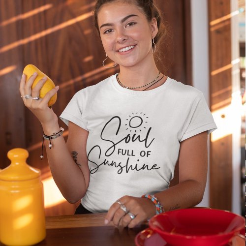 Soul full of Sunshine T_Shirt