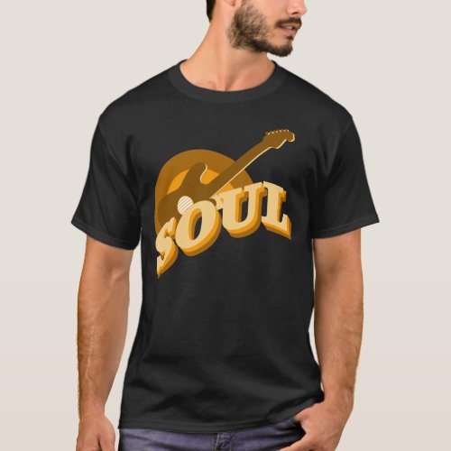 SOUL GOT SOUL SOUL MUSIC T_Shirt