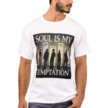 Soul is my temptation