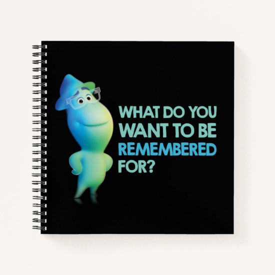 Soul | Joe - What Do You Want To Be Remembered For Notebook