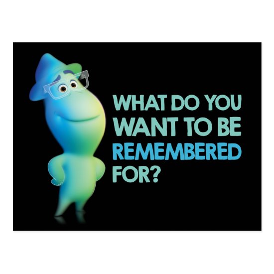 Soul | Joe - What Do You Want To Be Remembered For Postcard