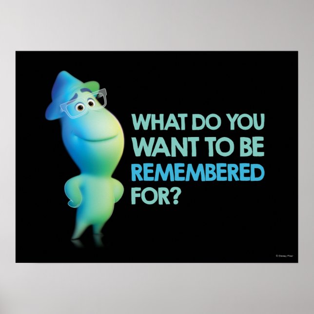 Soul | Joe - What Do You Want To Be Remembered For Poster (Front)