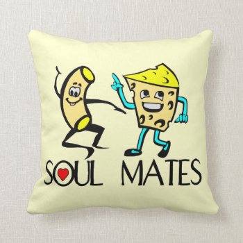 Soul Mates Mac N Cheese Throw Pillow by StarStruckDezigns at Zazzle