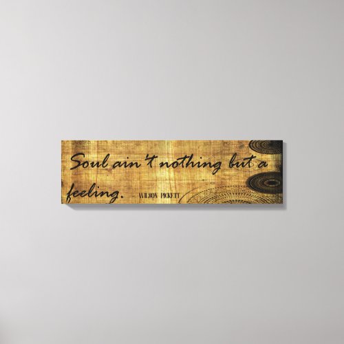 Soul Nothing But Feeling Canvas Print