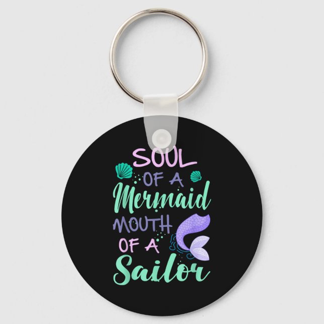 Soul Of A Marmaid Mouth Of A Sailor - Funny Mermai Keychain (Front)