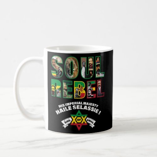 Soul Rebel Ras Tafari Him Haile Selassie Coffee Mug