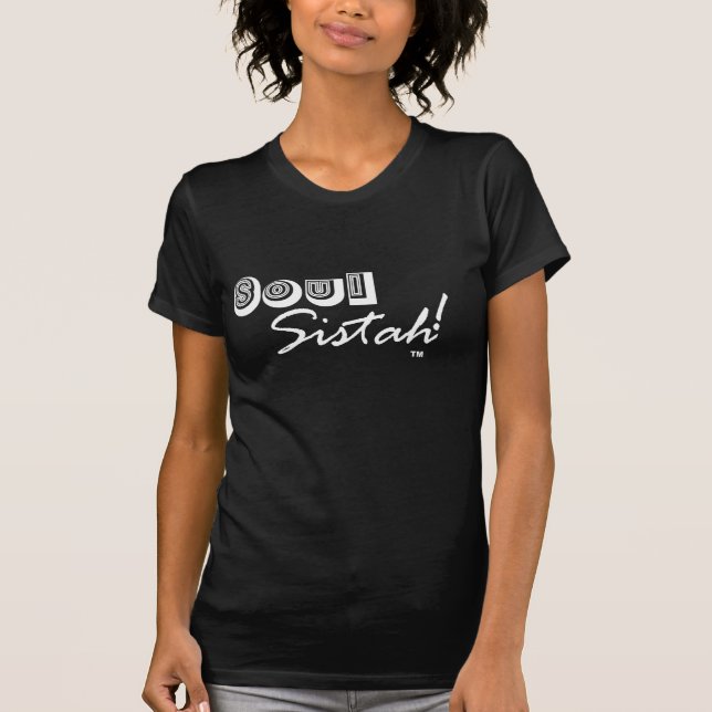 Soul Sistah! T-Shirt (Front)
